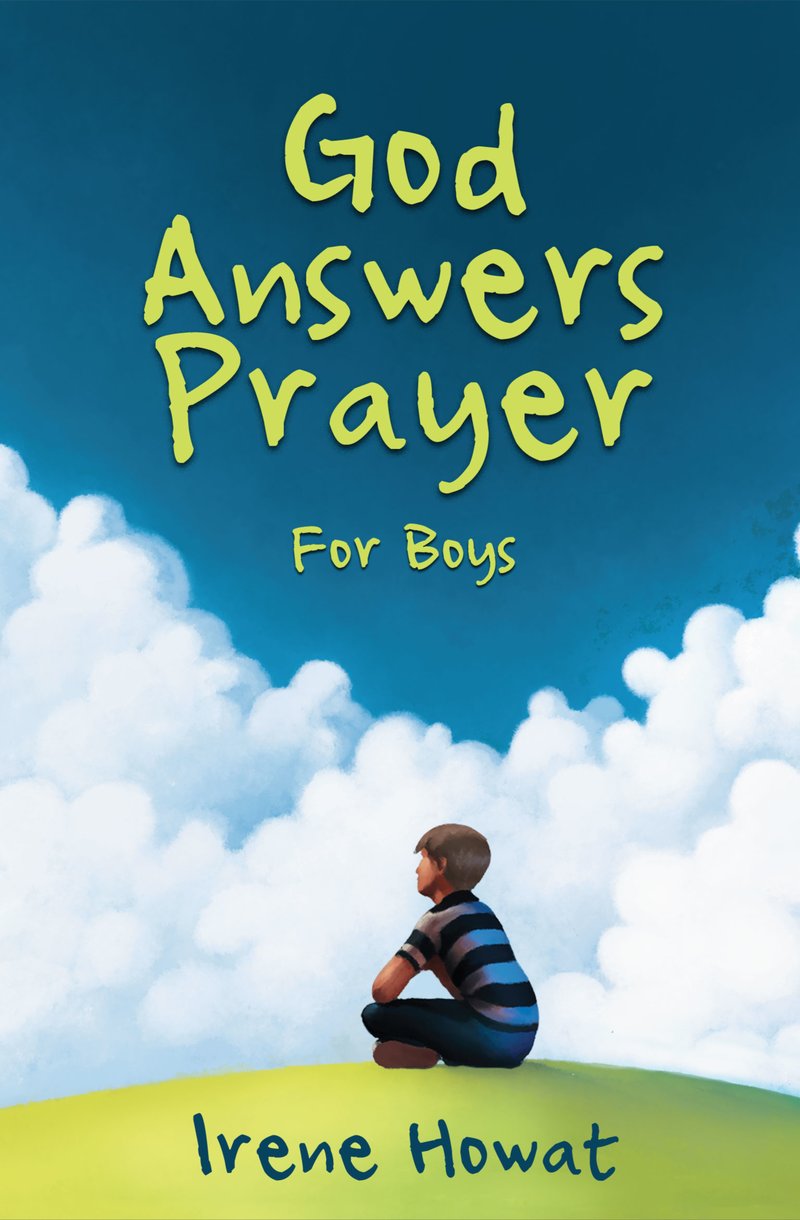 God Answers Prayer For Boys By Irene Howat (Paperback) 9781781911525