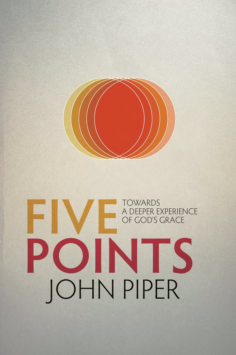 Five Points By John Piper (Paperback) 9781781912522