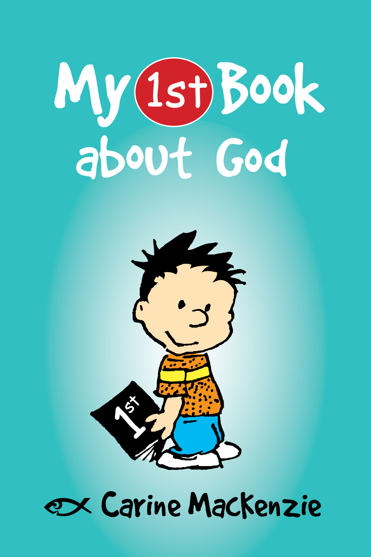 My First Book About God By Carine Mackenzie (Paperback) 9781781912607