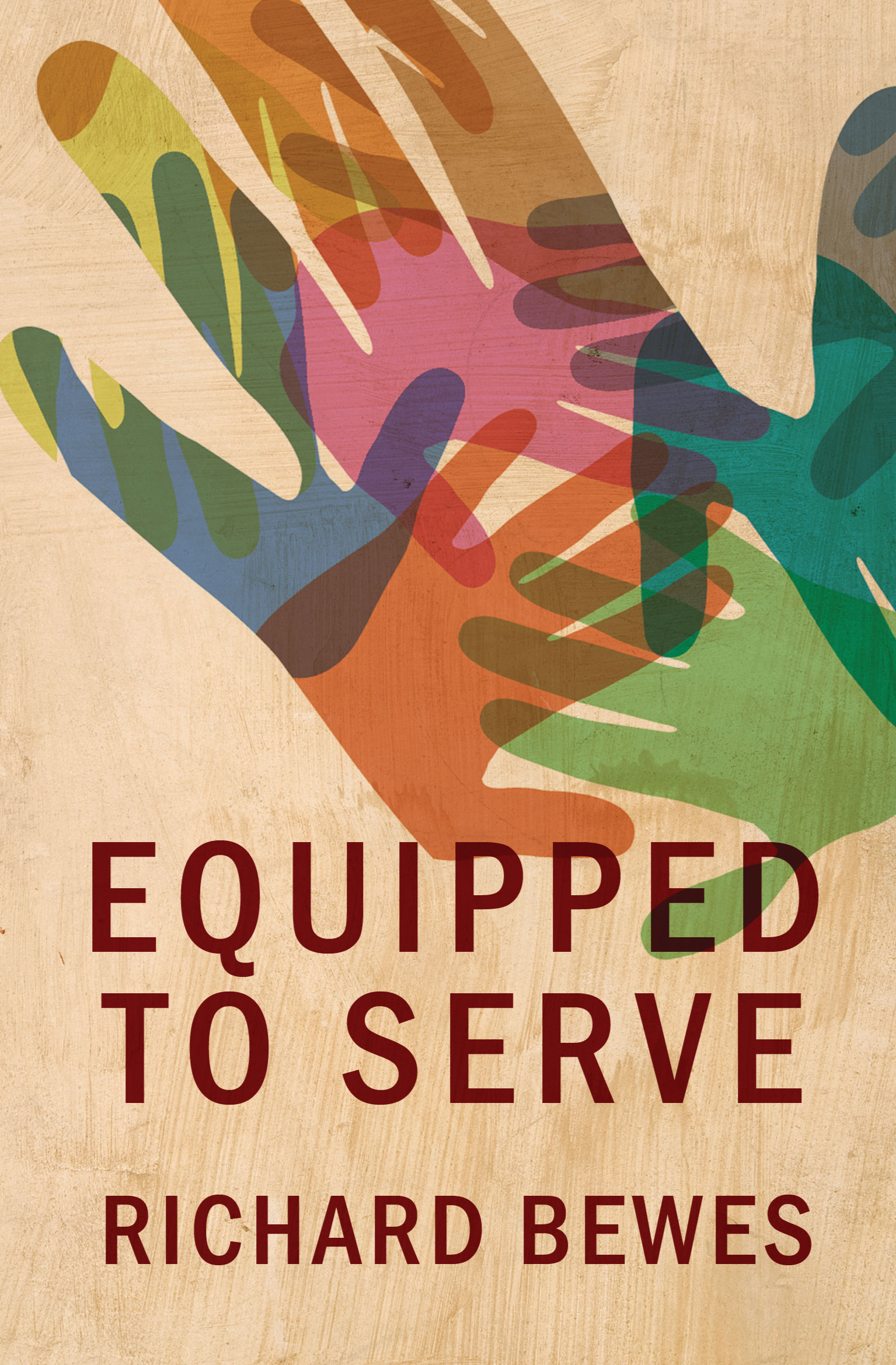 Equipped to Serve By Richard Bewes (Paperback) 9781781912867