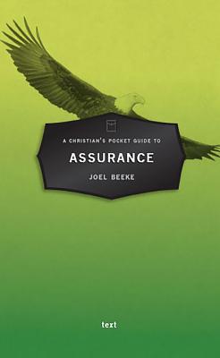 Knowing And Growing In Assurance Of Faith By Beeke Joel R (Paperback)