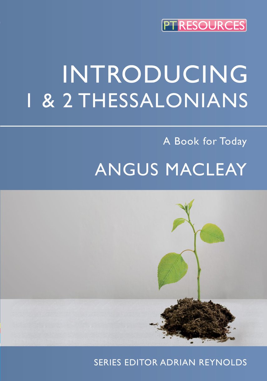 Introducing 1 & 2 Thessalonians By Angus Mac Leay (Paperback)