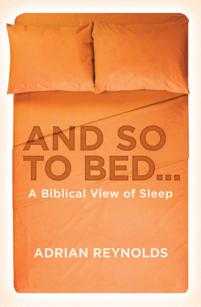 And so to Bed By Adrian Reynolds (Paperback) 9781781913673