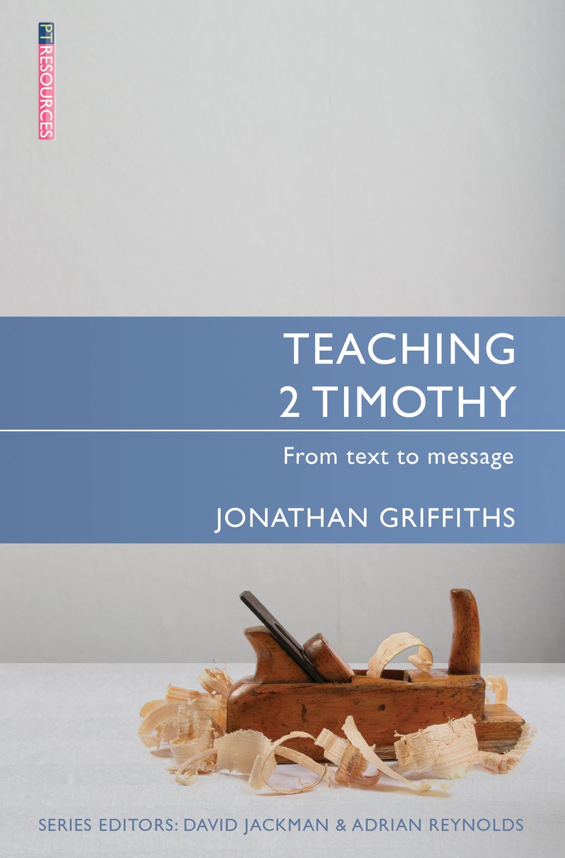 Teaching 2 Timothy By Jonathan Griffiths (Paperback) 9781781913895