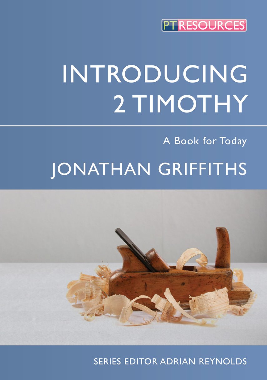 Introducing 2 Timothy By Jonathan Griffiths (Paperback) 9781781914021