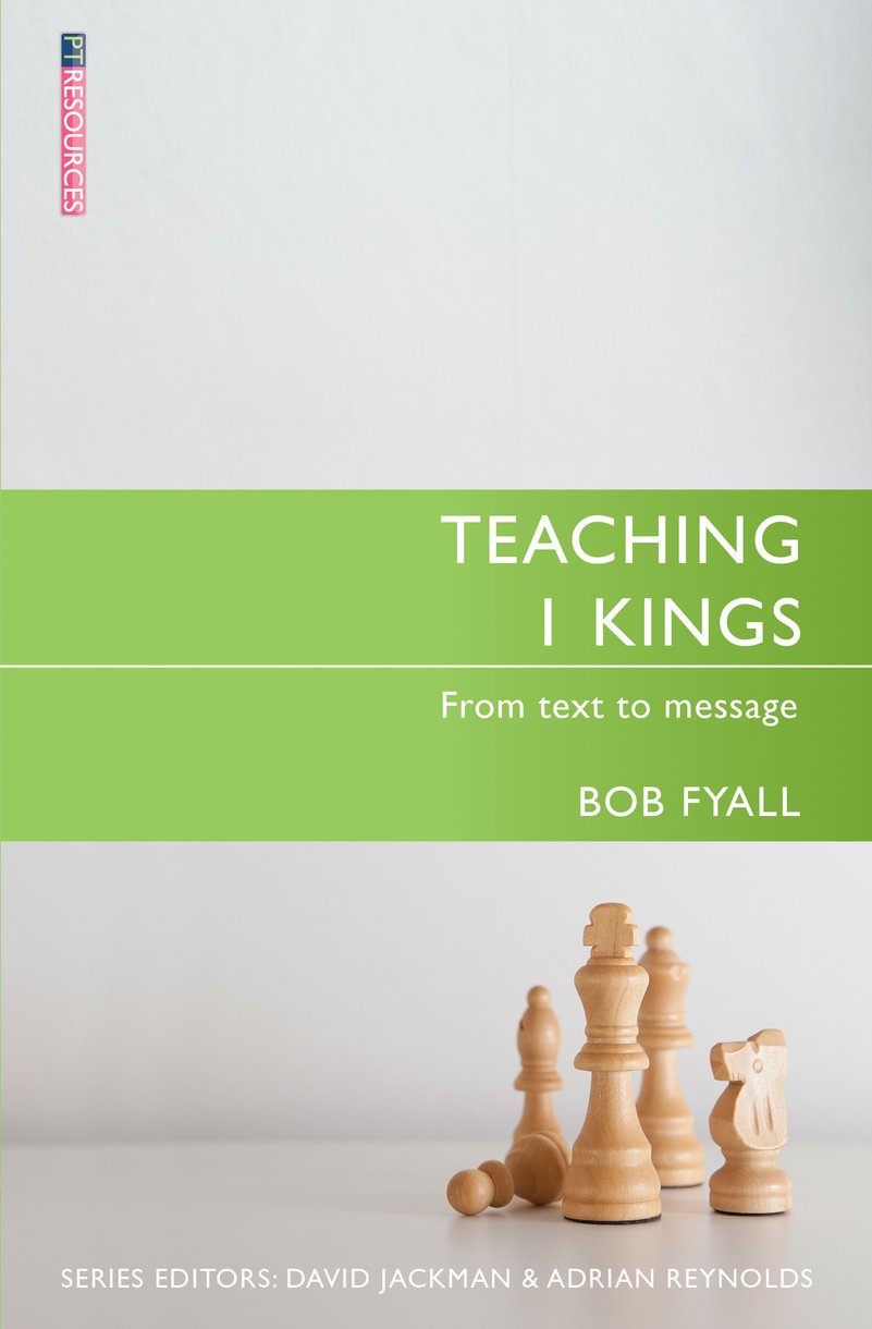 Teaching 1 Kings By Bob Fyall (Paperback) 9781781916056