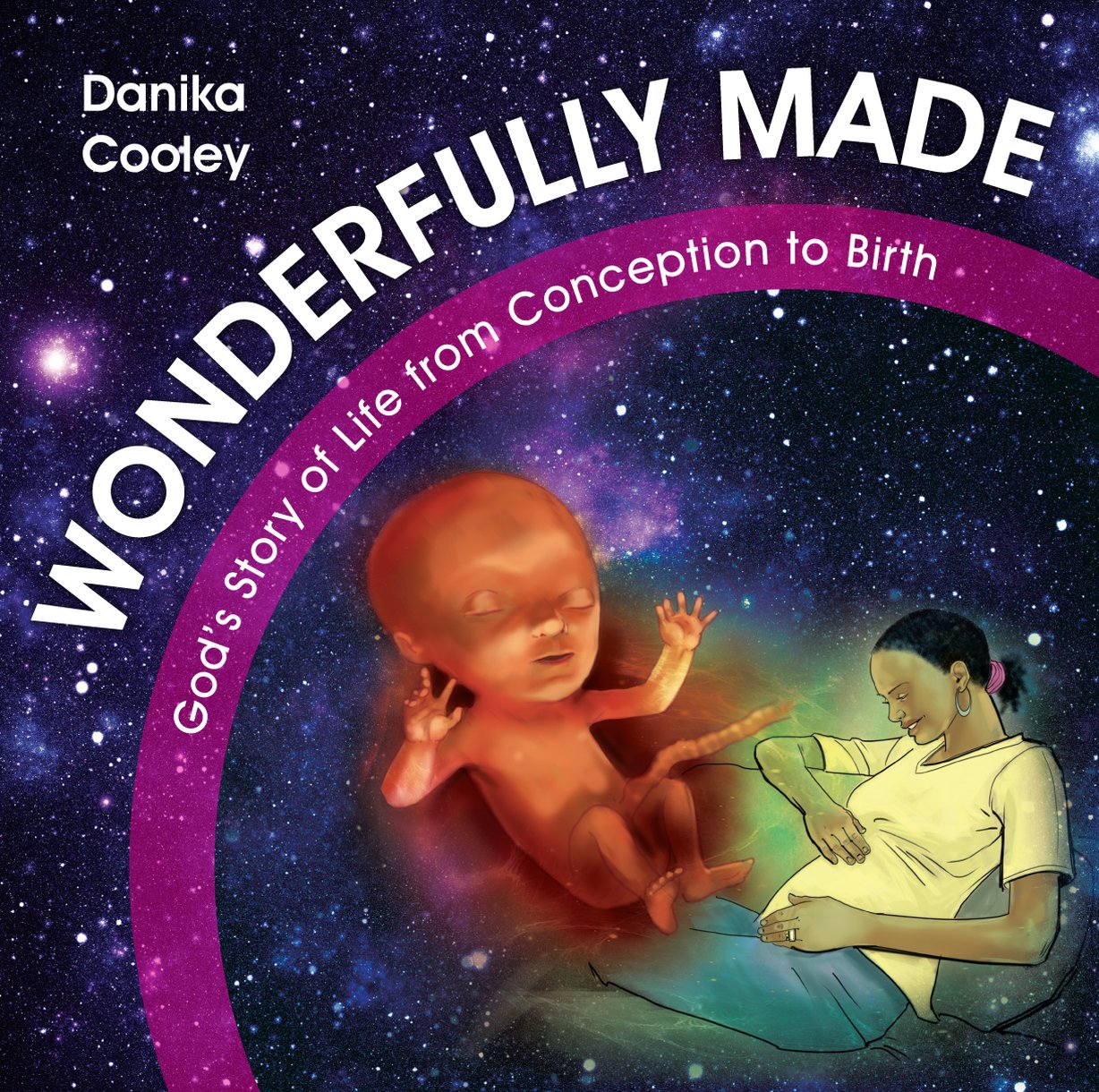 Wonderfully Made By Danika Cooley (Hardback) 9781781916780