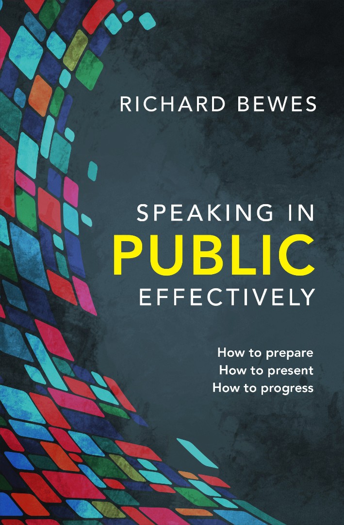 Speaking in Public Effectively By Richard Bewes (Hardback)