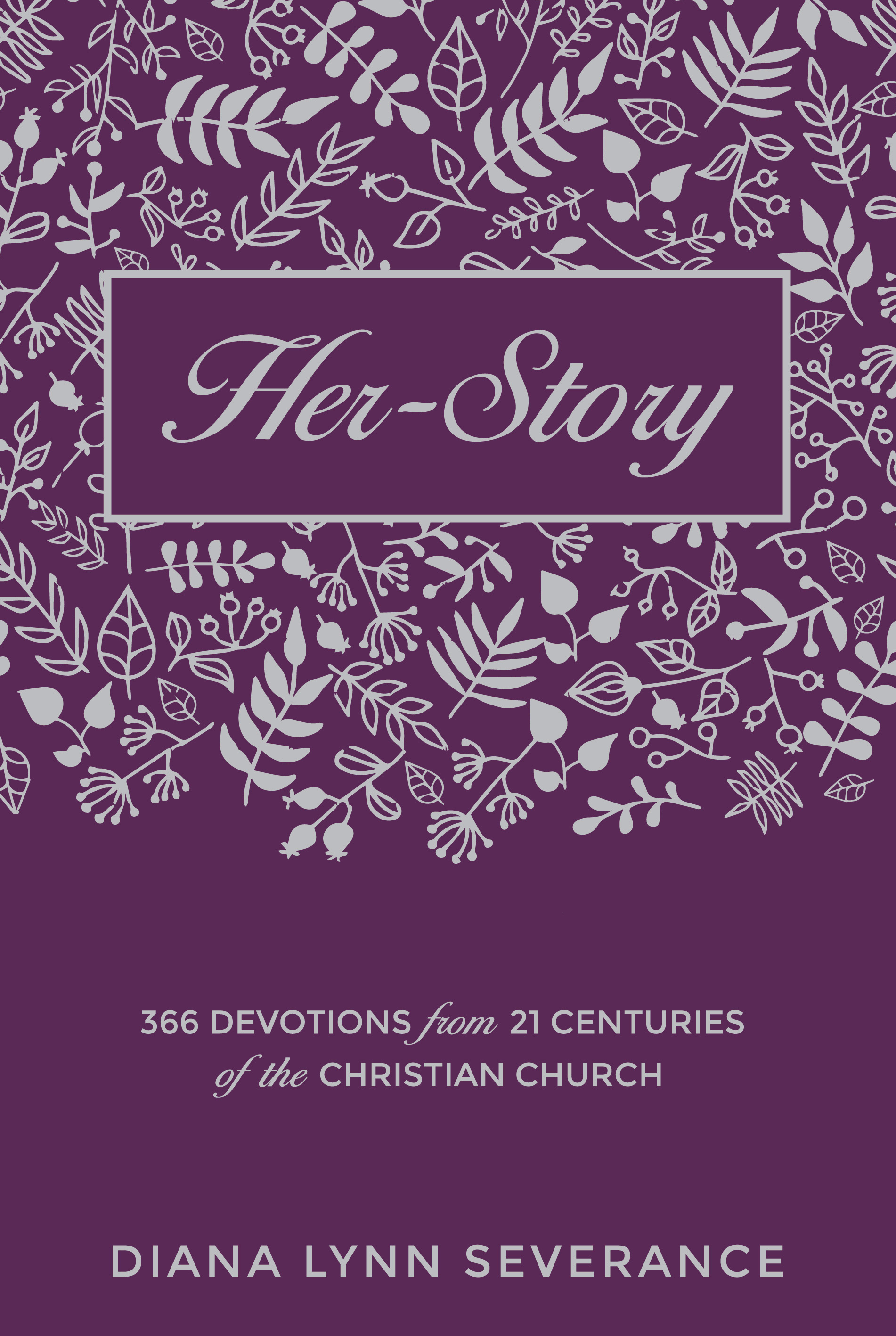 Her Story By Diana Lynn Severance (Hardback) 9781781917503