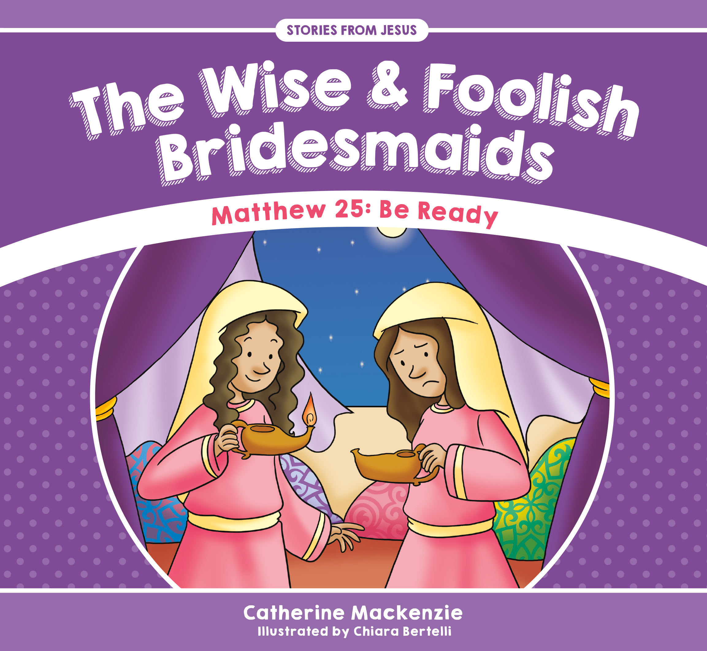 Wise And Foolish Bridesmaids By Catherine Mac Kenzie (Paperback)