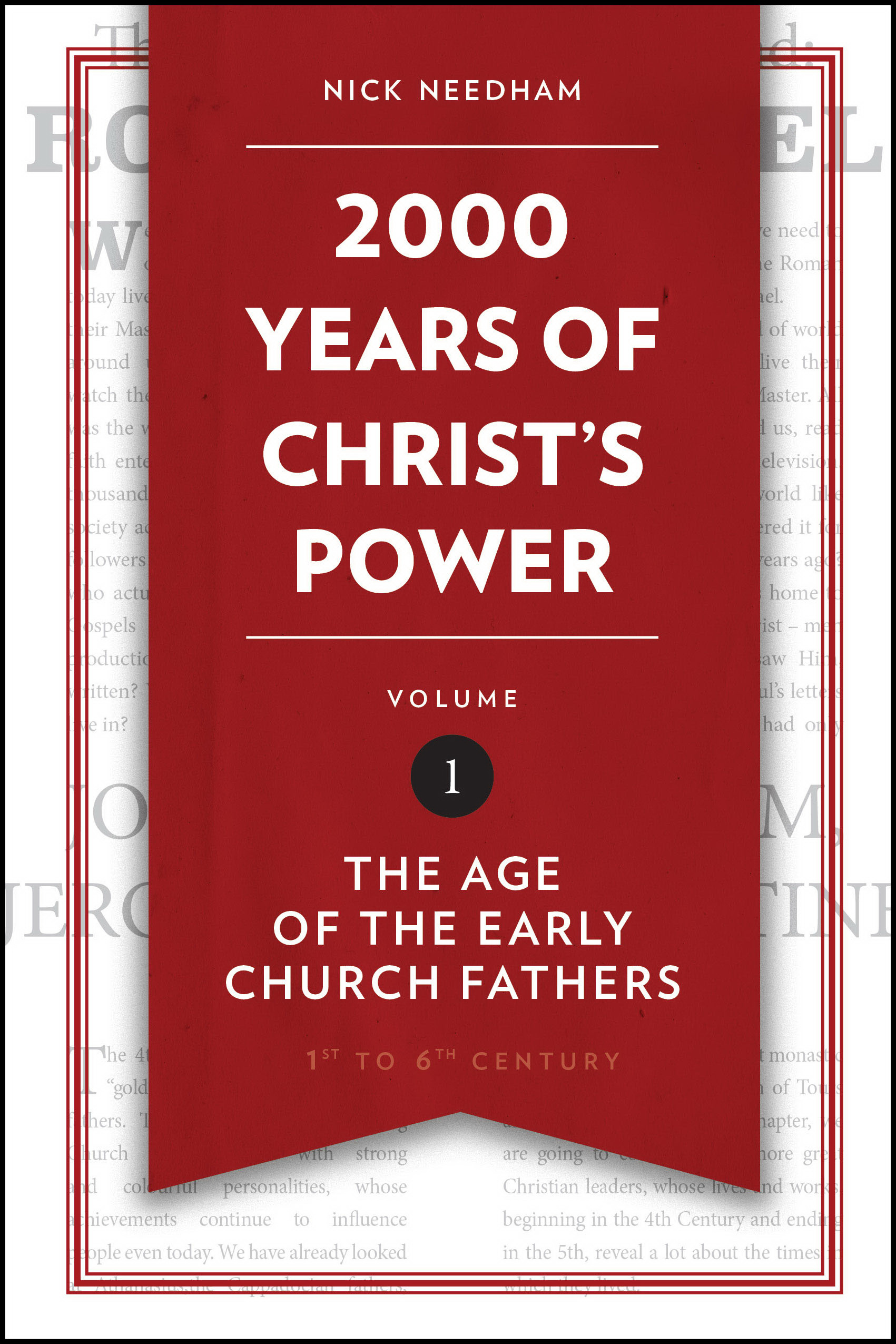 2 000 Years Of Christ's Power Vol 1 By Nick Needham (Hardback)