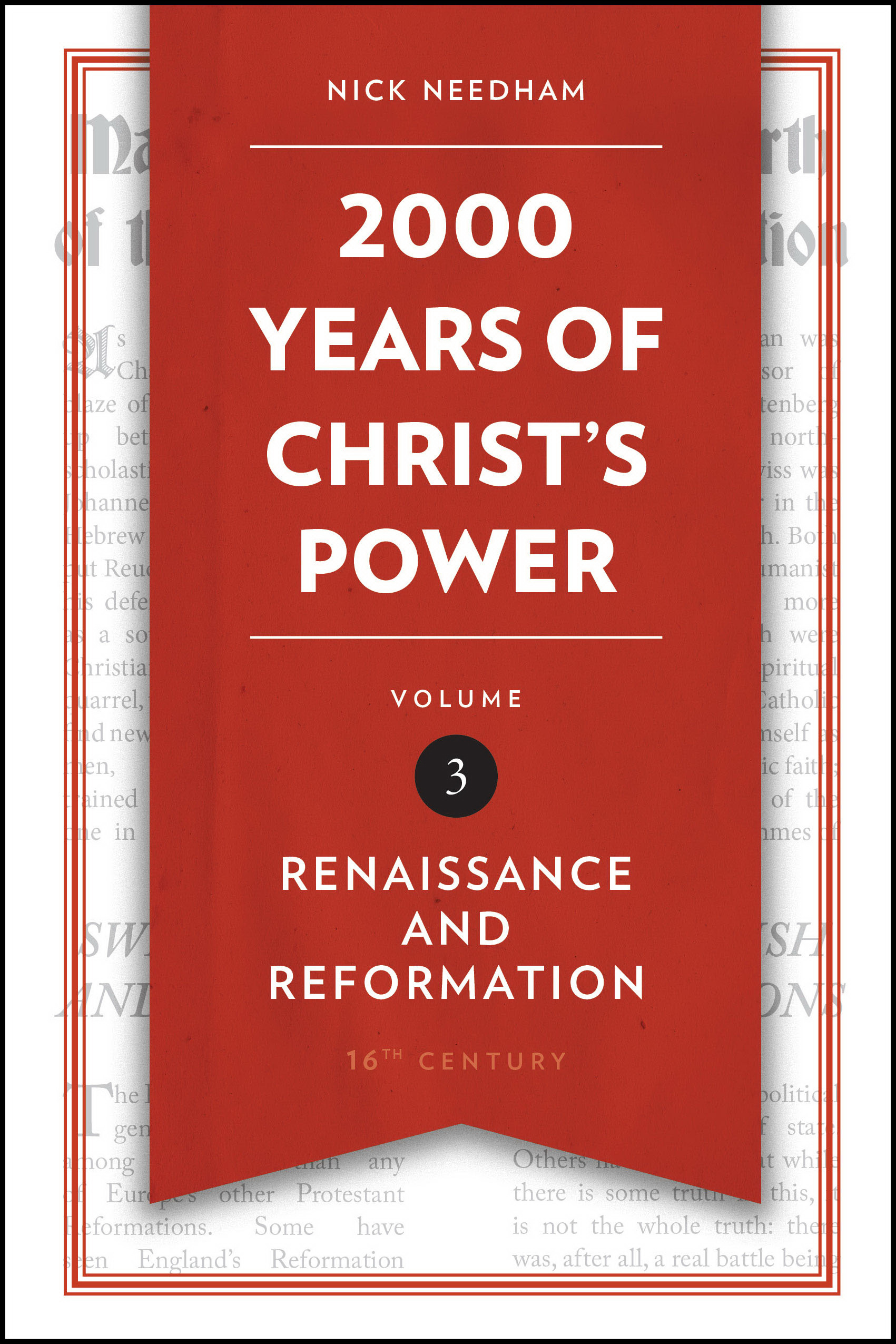 2 000 Years Of Christ S Power Vol 3 By Nick Needham (Hardback)