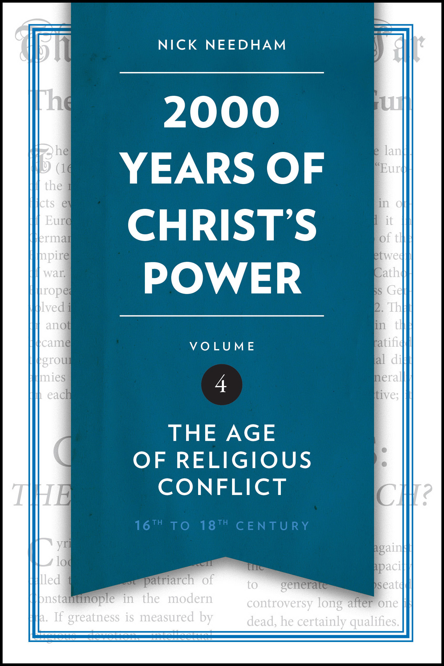 2 000 Years Of Christ S Power Vol 4 By Nick Needham (Hardback)