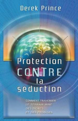 Protection from Deception - French By Derek Prince (Paperback)