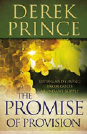 Promise Of Provision By Derek Prince (Paperback) 9781782631705