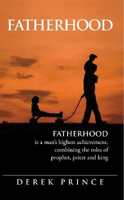 Fatherhood By Prince Derek (Paperback) 9781782632719