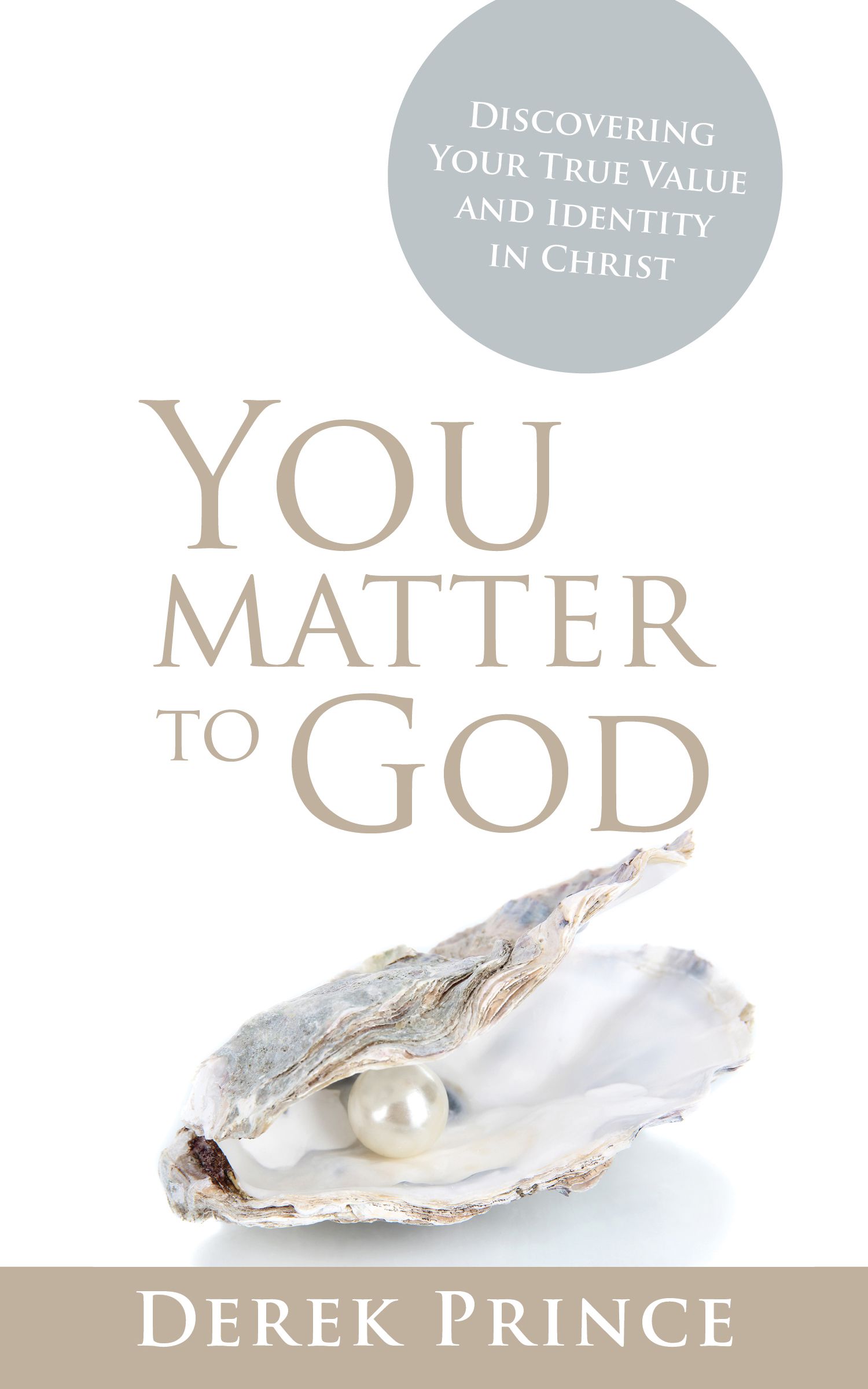 You Matter to God By Derek Prince (Paperback) 9781782635789