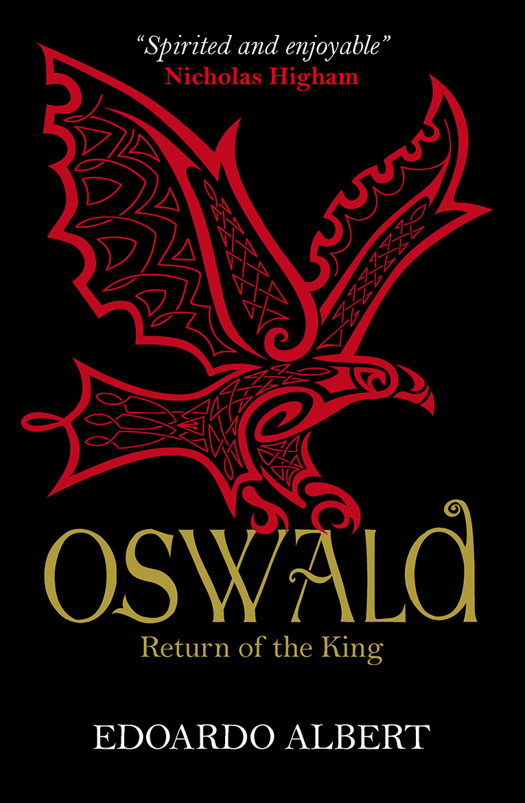 Oswald Return Of The King By Edoardo Albert (Paperback) 9781782641162