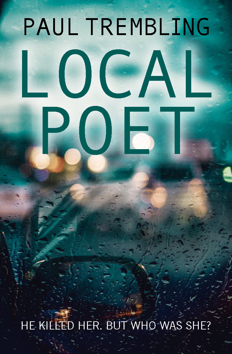 Local Poet By Paul Trembling (Paperback) 9781782642305