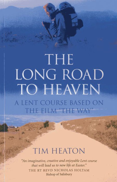 The Long Road To Heaven By Tim Heaton (Paperback) 9781782792741