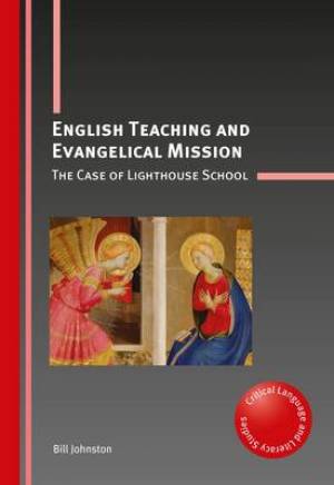 English Teaching and Evangelical Mission By Bill Johnston (Paperback)