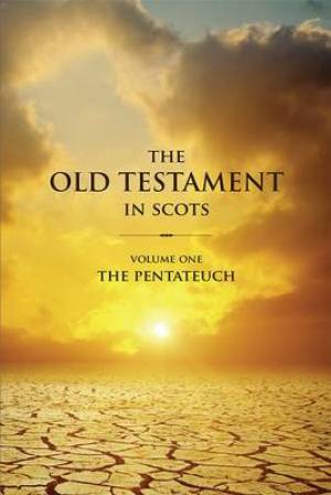 The Old Testament in Scots By Falconer Gavin Ross Arthur (Paperback)