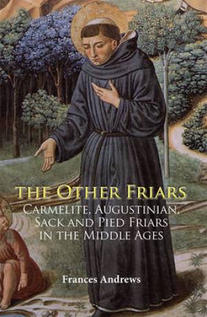 The Other Friars By Frances Andrews (Paperback) 9781783270040