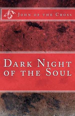 Dark Night of the Soul By St John of the Cross (Paperback)