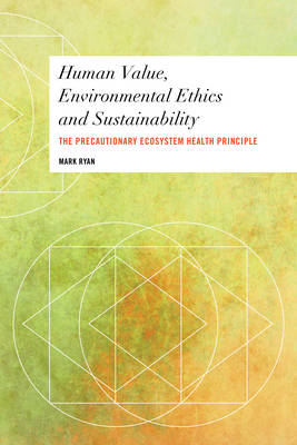 Human Value Environmental Ethics and Sustainability (Paperback)