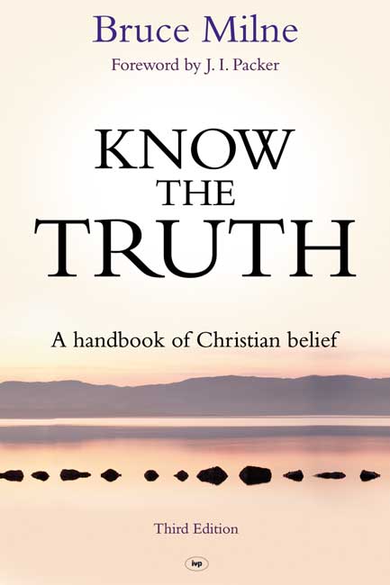 Know The Truth By Bruce Milne (Paperback) 9781783591039