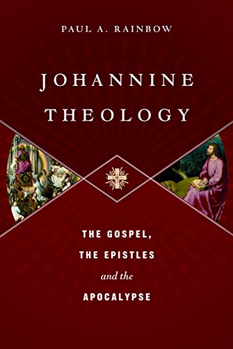 Johannine Theology By Paul A Rainbow (Hardback) 9781783591749