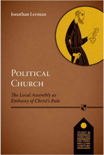 Political Church By Jonathan Leeman (Paperback) 9781783594160