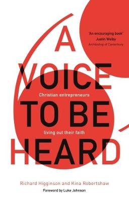 A Voice To Be Heard By Richard Higginson (Paperback) 9781783595655