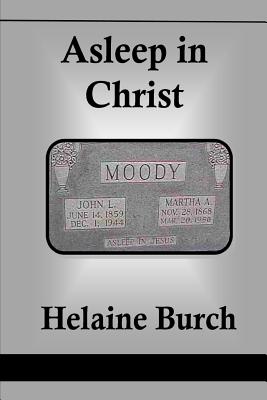 Asleep in Christ By Burch Helaine (Paperback) 9781783644780