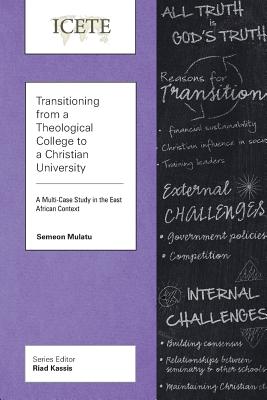 Transitioning from a Theological College to a Christian University A