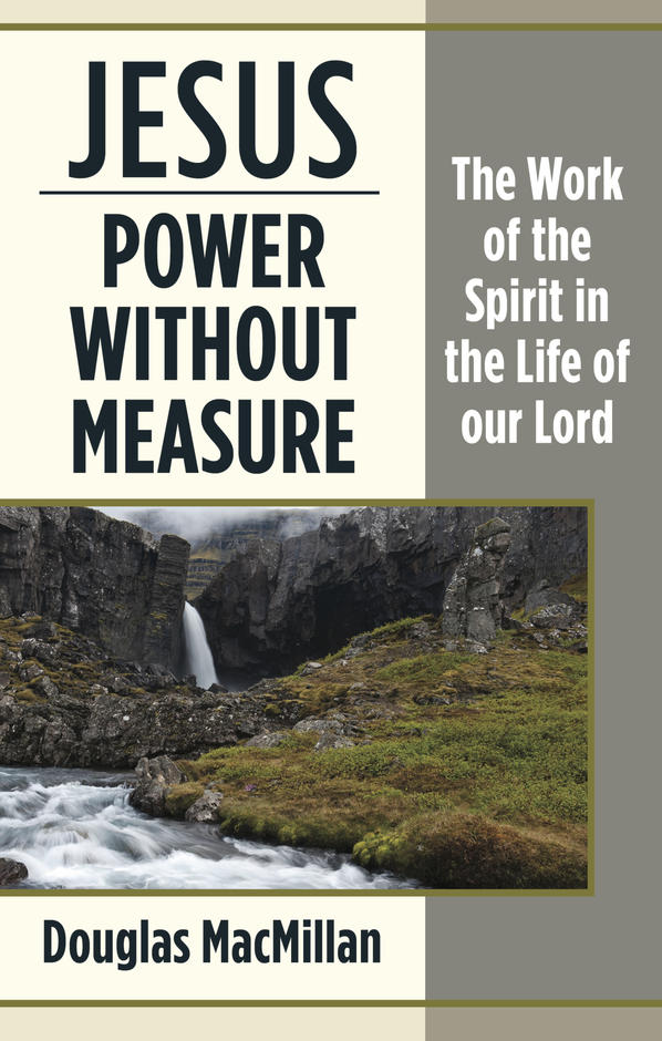 Jesus Power without Measure By Douglas Mac Millan (Paperback)