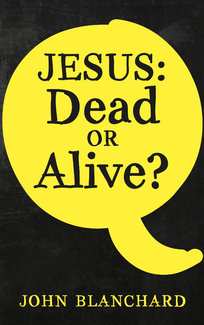 Jesus Dead or Alive By John Blanchard (Paperback) 9781783971800