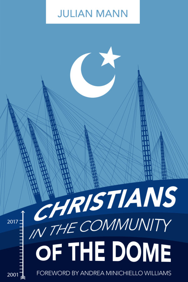 Christians in the Community of the Dome By Julian Mann (Paperback)