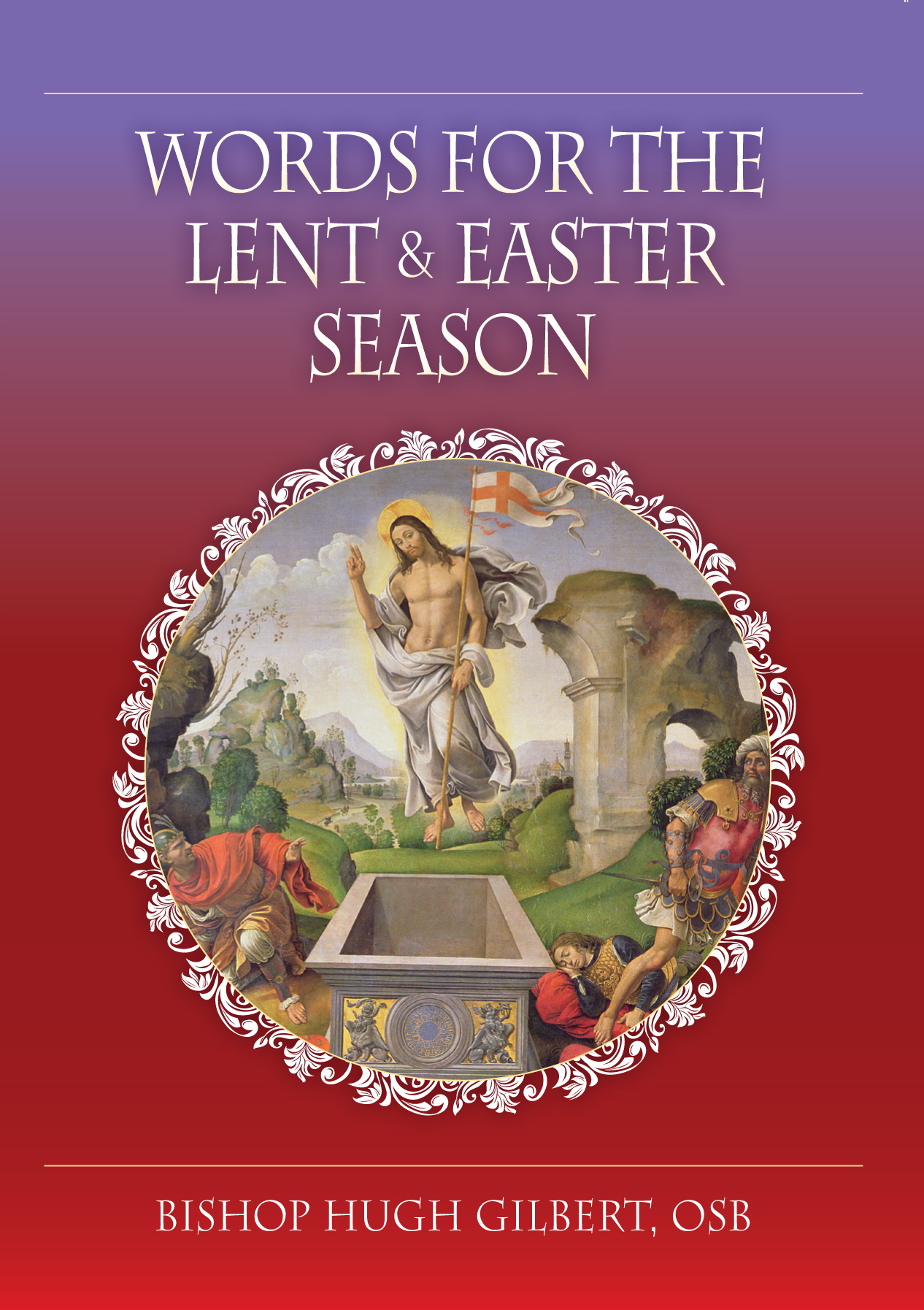 Words for the Lent and Easter Season By Hugh Gilbert (Paperback)