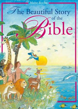 Beautiful Story of the Bible By Maite Roche (Paperback) 9781784690847