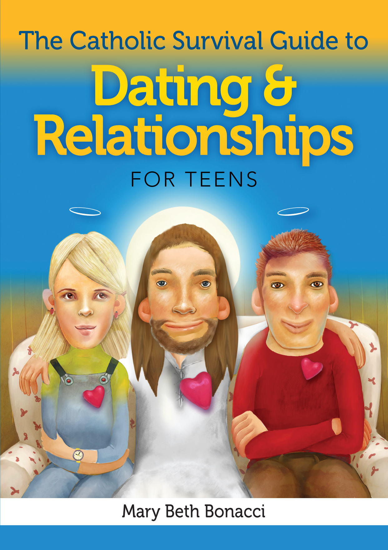 Catholic Survival Guide to Dating and Relationships for Teens