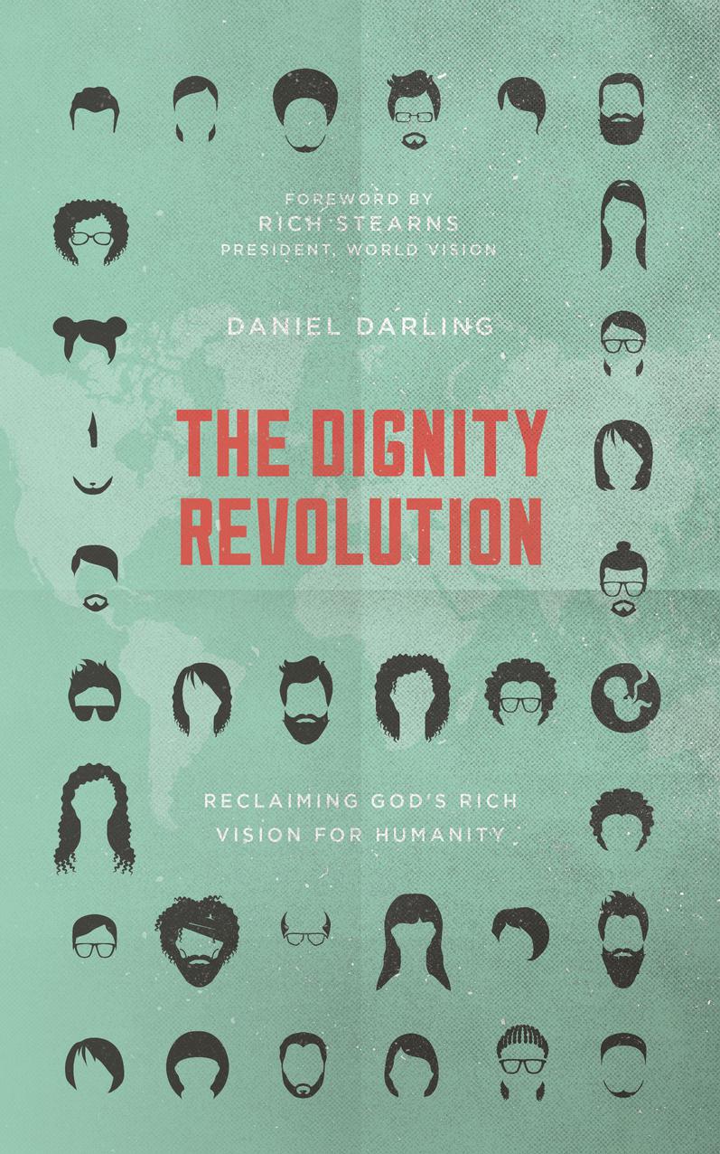 The Dignity Revolution By Daniel Darling (Paperback) 9781784982836