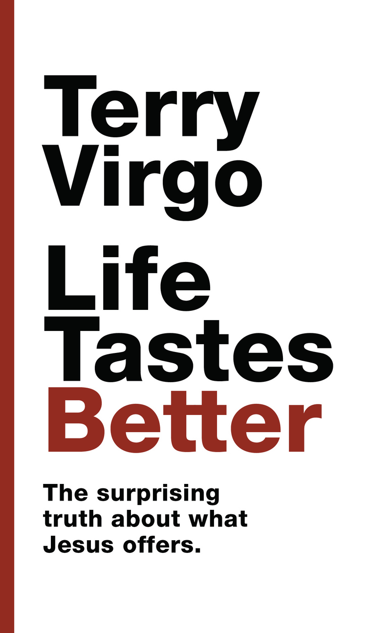 Life Tastes Better By Terry Virgo (Paperback) 9781784983239