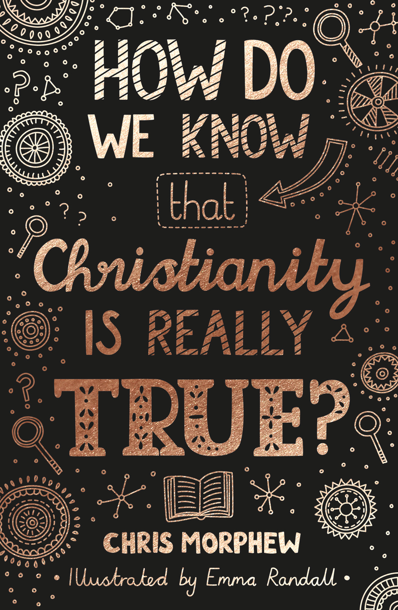 How Do We Know Christianity Is Really True? Free Delivery when you