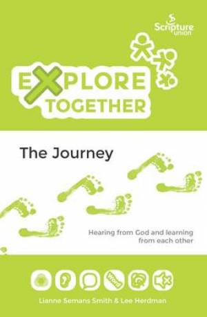 Explore Together - The Journey By Lee Herdman Lianne Semans Smith