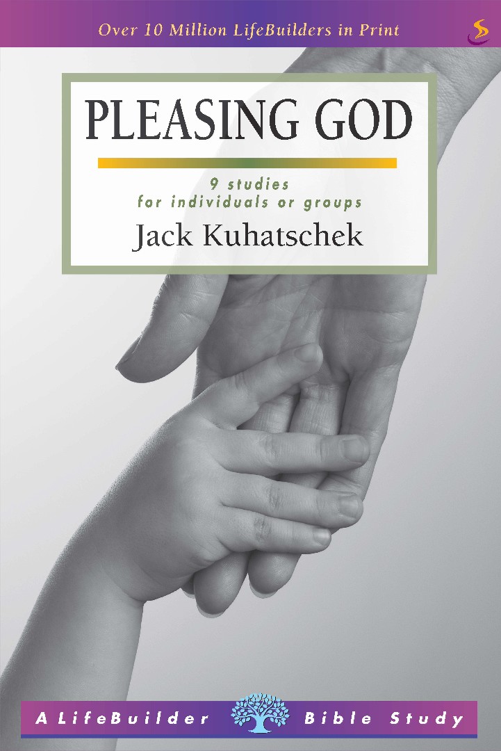 Pleasing God By Jack Kuhatschek (Paperback) 9781785062599