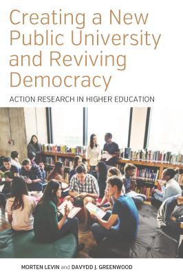 Creating a New Public University and Reviving Democracy Action Resear