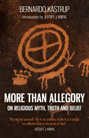 More Than Allegory On Religious Myth Truth And Belief (Paperback)