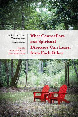 What Counsellors and Spiritual Directors Can Learn from Each Other Et