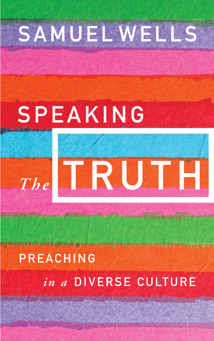 Speaking The Truth By Samuel Wells (Paperback) 9781786221230